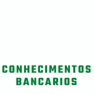Carreira Bancária Tudo Sobre Conhecimentos Bancários