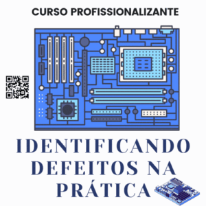 Identificando e Consertar Qualquer Defeitos no Placa Eletrônica na Prática 3.5