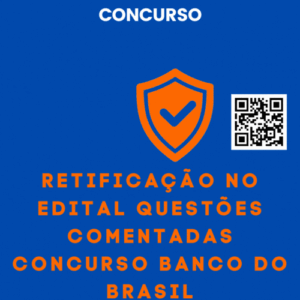 RETIFICAÇÃO NO EDITAL QUESTÕES COMENTADAS Concurso Banco do Brasil 2.5
