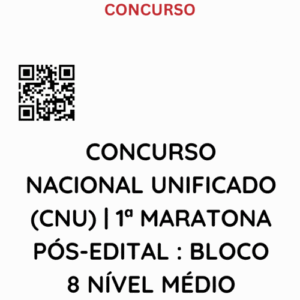 Concurso Nacional Unificado CNU 1ª Maratona Pós Edital Bloco 8 Nível Médio 3.5