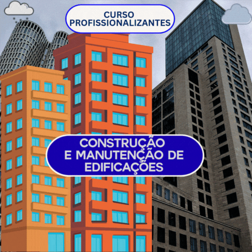 CURSO PROFISSIONALIZANTES CONSTRUÇÃO E MANUTENÇÃO DE EDIFICAÇÕES